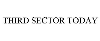 THIRD SECTOR TODAY