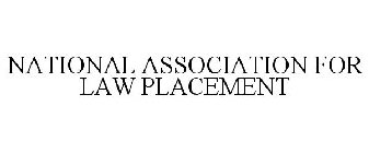 NATIONAL ASSOCIATION FOR LAW PLACEMENT