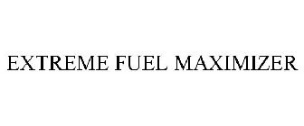 EXTREME FUEL MAXIMIZER