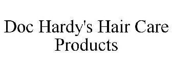 DOC HARDY'S HAIR CARE PRODUCTS