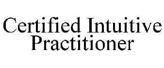 CERTIFIED INTUITIVE PRACTITIONER