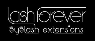 LASH FOREVER EYELASH EXTENSIONS