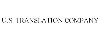 U.S. TRANSLATION COMPANY