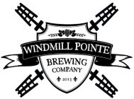 WINDMILL POINTE BREWING COMPANY 2013