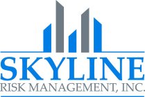 SKYLINE RISK MANAGEMENT, INC.