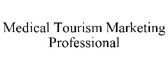 MEDICAL TOURISM MARKETING PROFESSIONAL