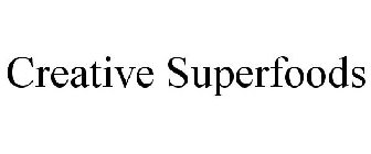 CREATIVE SUPERFOODS