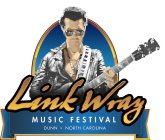 LINK WRAY MUSIC FESTIVAL DUNN · NORTH CAROLINA