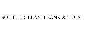 SOUTH HOLLAND BANK & TRUST