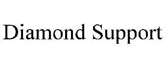 DIAMOND SUPPORT
