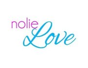 NOLIE LOVE