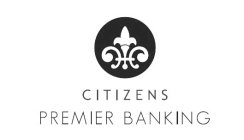 CITIZENS PREMIER BANKING