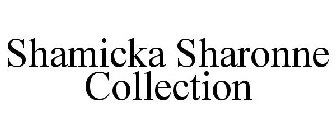 SHAMICKA SHARONNE COLLECTION