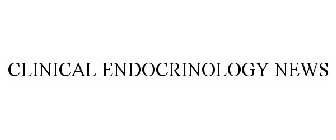 CLINICAL ENDOCRINOLOGY NEWS