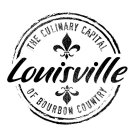 THE CULINARY CAPITAL OF BOURBON COUNTRY LOUISVILLE