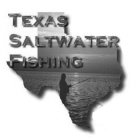 TEXAS SALTWATER FISHING