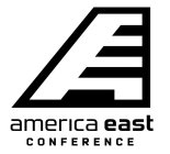 A E AMERICA EAST CONFERENCE