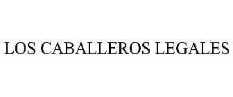 LOS CABALLEROS LEGALES