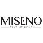 MISENO TAKE ME HOME