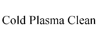 COLD PLASMA CLEAN