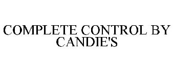 COMPLETE CONTROL BY CANDIE'S