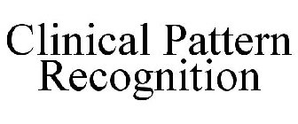 CLINICAL PATTERN RECOGNITION