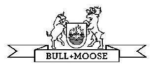 BULL+MOOSE