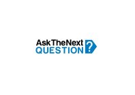 ASK THE NEXT QUESTION ?