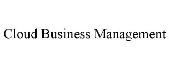 CLOUD BUSINESS MANAGEMENT