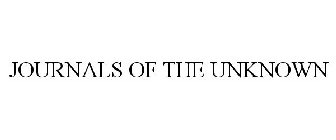 JOURNALS OF THE UNKNOWN
