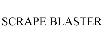 SCRAPE BLASTER