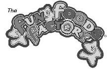 THE FUN FOODS FACTORY