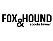 FOX & HOUND SPORTS TAVERN
