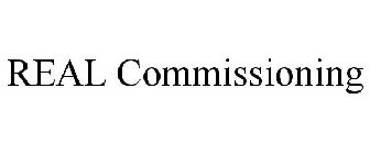 REAL COMMISSIONING