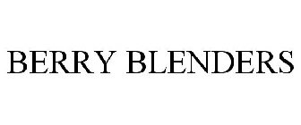 BERRY BLENDERS