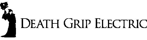 DEATH GRIP ELECTRIC