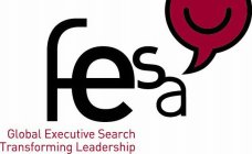 FESA GLOBAL EXECUTIVE SEARCH TRANSFORMING LEADERSHIP