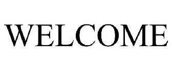 WELCOME