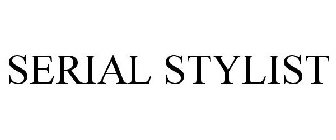 SERIAL STYLIST