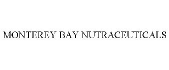 MONTEREY BAY NUTRACEUTICALS