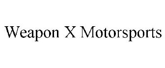 WEAPON X MOTORSPORTS