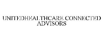 UNITEDHEALTHCARE CONNECTED ADVISORS