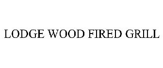 LODGE WOOD FIRED GRILL