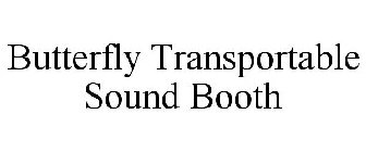 BUTTERFLY TRANSPORTABLE SOUND BOOTH