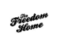 THE FREEDOM HOME