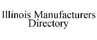 ILLINOIS MANUFACTURERS DIRECTORY