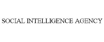 SOCIAL INTELLIGENCE AGENCY