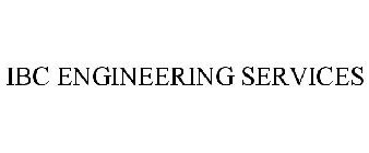 IBC ENGINEERING SERVICES