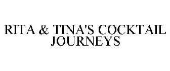 RITA & TINA'S COCKTAIL JOURNEYS