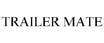 TRAILER MATE